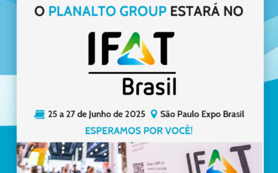 Planalto na IFAT Brasil 2025: Sua água, nosso desafio